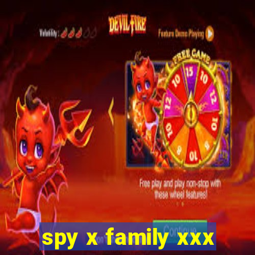 spy x family xxx